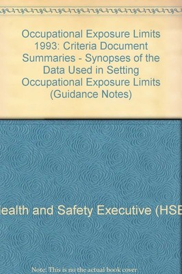 Occupational Exposure Limits: Synopses of Criteria Document Summ