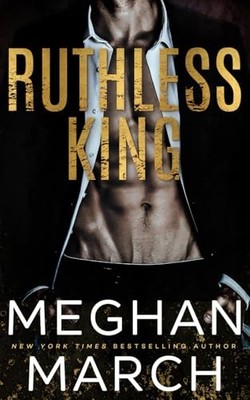 Ruthless King: Volume 1 (Mount Trilogy) by March, Meghan Paperback / softback