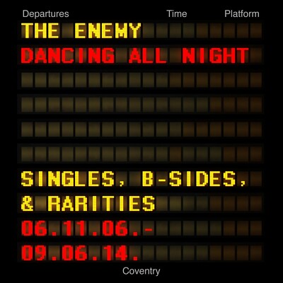 THE ENEMY - DANCING ALL NIGHT:SINGLES,B-SIDES & RARITIES 2 CD NEU 