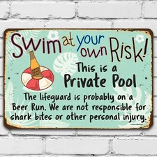 Pool Sign - Swim At Your Own Risk - Metal Pool Signs for Outside Funny Pool Deco