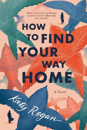 Thumbnail - Katy Regan How To Find Your Way Home (taschenbuch)