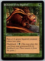 Chatter of the Squirrel 233 Common Odyssey Magic: The Gathering