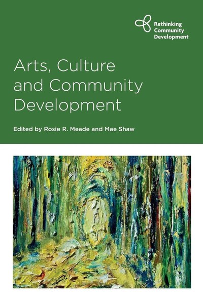 Arts, Culture And Community Development Rosie R Meade Taschenbuch Englisch 2021-image