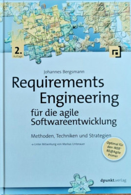 Requirements Engineering für die agile Softwareentwicklung : Methoden, Techniken