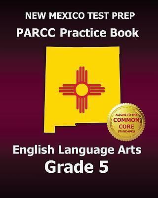 NEW MEXICO TEST PREP PARCC Practice Book English Language Arts Grade 5 ...