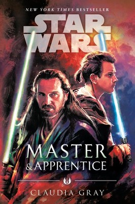 Master & Apprentice (Star Wars) - paperback Gray, Claudia
