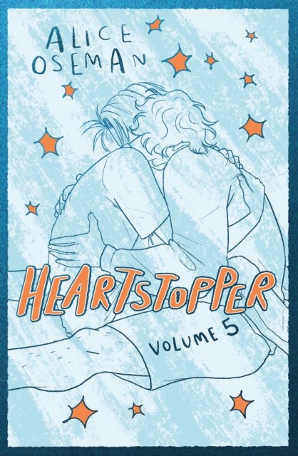 Heartstopper Volume 5: INSTANT NUMBER ONE BESTSELLER by Alice Oseman (HB 2024) - Image 4