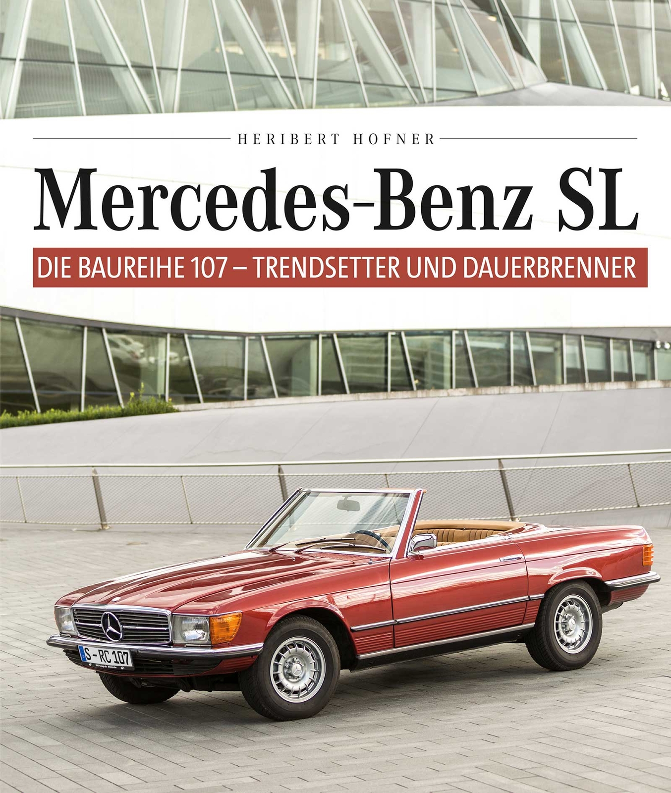 Thumbnail - Heribert Hofner / Mercedes Benz Sl – Die Baureihe 107