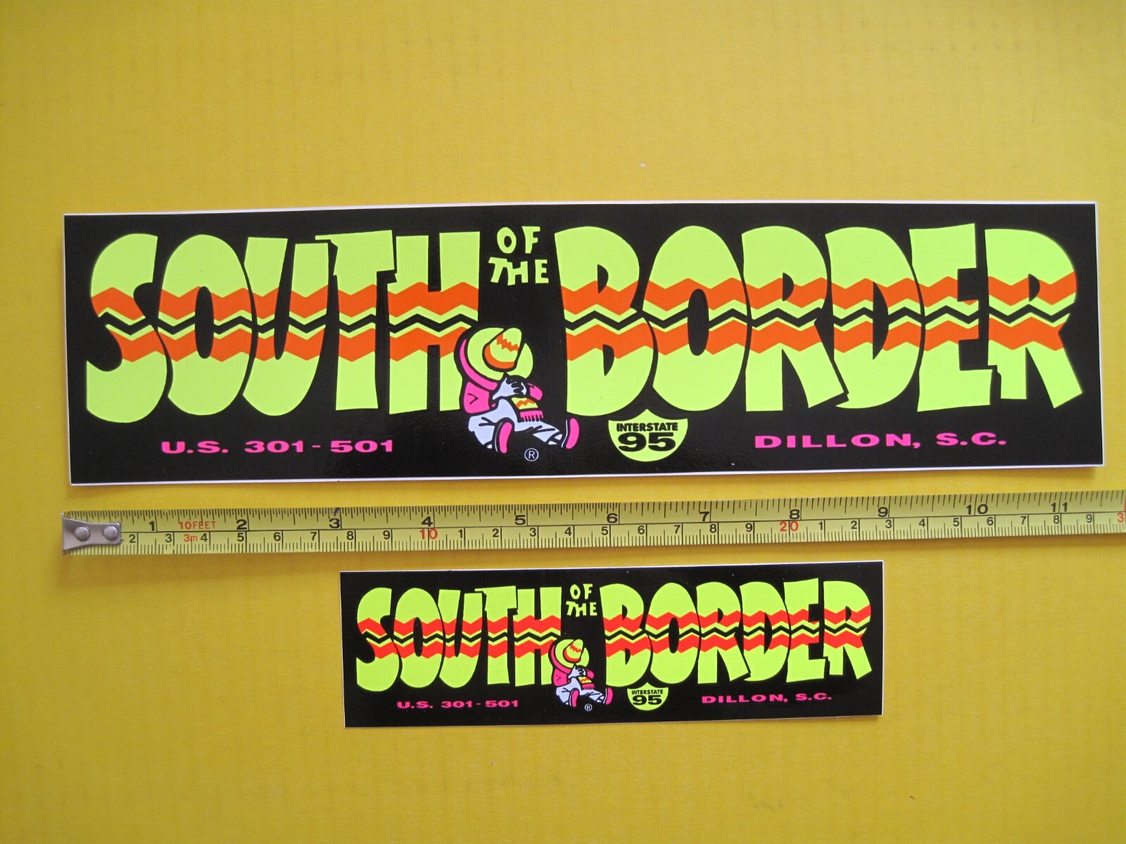 2 New South of the Border Bumper Stickers 1 Small & 1 Large Dillon SC Pedro Sez