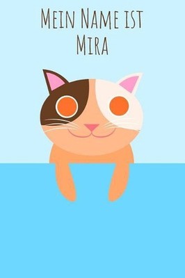 Mein Name ist Mira: Dein pers?nliches Malbuch, damit jeder gleich wei? wie du he