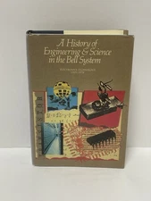A History of Engineering and Science in the Bell System 1st Ed./1st Printing