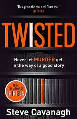 Twisted: The Sunday Times Bestseller by Cavanagh, Steve 1409170691 FREE Shipping