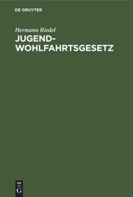 Jugendwohlfahrtsgesetz | Buch | 9783112308974