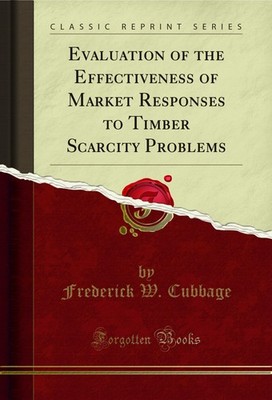 Evaluation of the Effectiveness of Market Responses to Timber Scarcity Problems