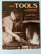 Early Tools and Equipment Booklet Elmer Smith & Mel Horst ANTIQUE TOOL ID BOOK