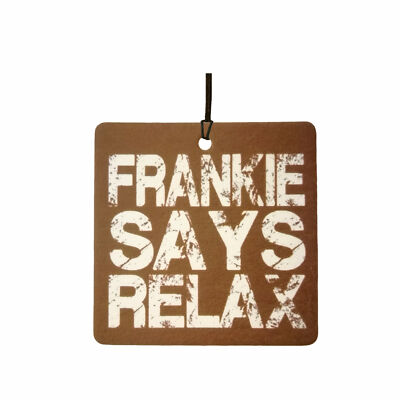 FRANKIE SAYS RELAX Auto Lufterfrischer / Duftaufhanger