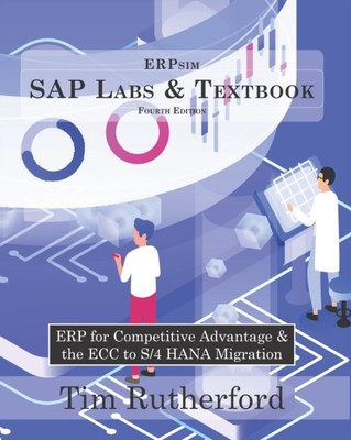 Rutherford - ERPsim SAP Labs  Textbook  ERP for Competitive Advantage - X555z