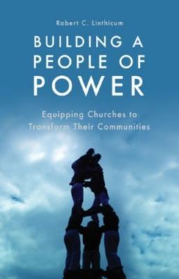 Building a People of Power: Equipping Churc- 9781932805512, Linthicum, paperback