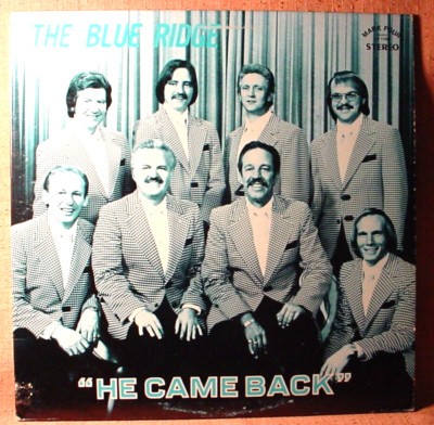 The Blue Ridge Near Mint Stereo Lp - He Came Back - Mark Four Records 1970