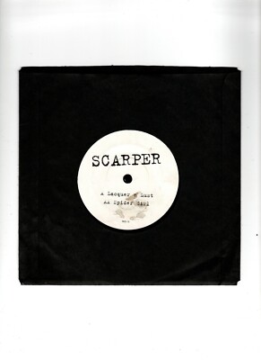 SCARPER - LAQUER N LUST / SPIDER GIRL. RARE UK ORIG WHITE LABEL PUNK 7''. EX/EX