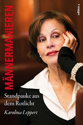Männermanieren: Standpauke aus dem Rotlicht Buch edition a