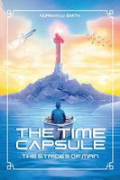 The Time Capsule The Strides Of Man Norman W. Smith Taschenbuch Englisch 2024