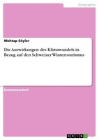 Die Auswirkungen Des Klimawandels In Bezug Auf Den Schweizer Wintertourismus Meh