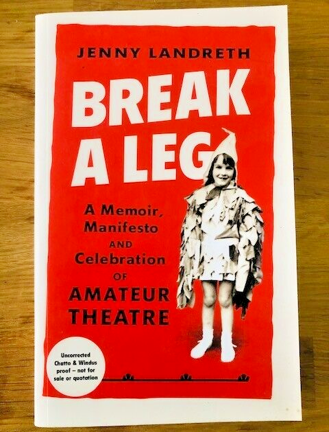 BREAK A LEG by JENNY LANDRETH - Pub. CHATTO & WINDUS -  *PROOF*