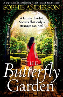 The Butterfly Garden A gripping and heartbreaking read about dark family secrets