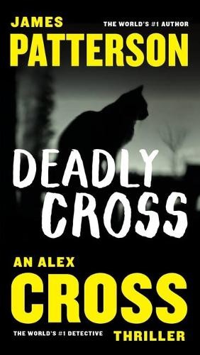 James Patterson Deadly Cross (Tascabile)