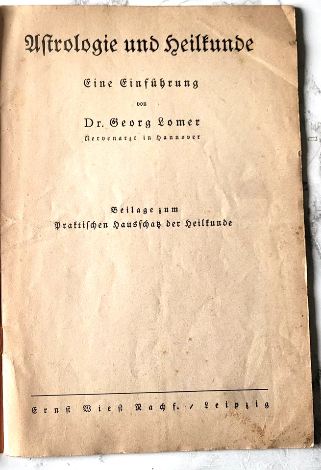 ASTROLOGIA e MEDICINA, LOMER Dr. Georg, Astrologie und Heilkunde, Leipzig 1935 - Immagine 2 di 3