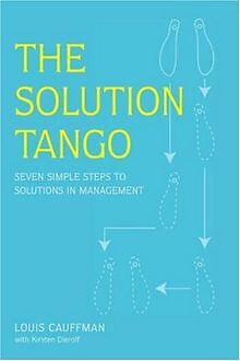 The Solution Tango: Seven simple steps to solutions... | Buch | Zustand sehr gut