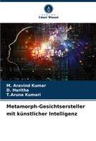 M. Aravind Kumar (U. A.) | Metamorph-Gesichtsersteller Mit KüNstlicher...