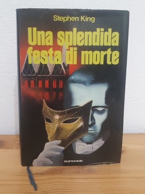 Stephen King UNA SPLENDIDA FESTA DI MORTE - Euroclub 1979