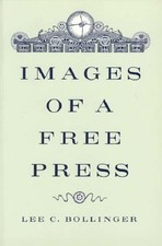 Images of a Free Press Paperback Lee C. Bolli...