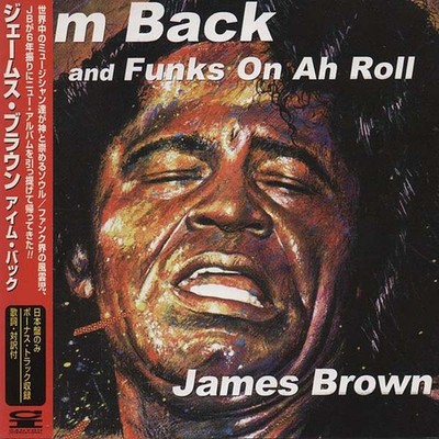 James Brown - I'm Back And Funks On A Roll, (CD)