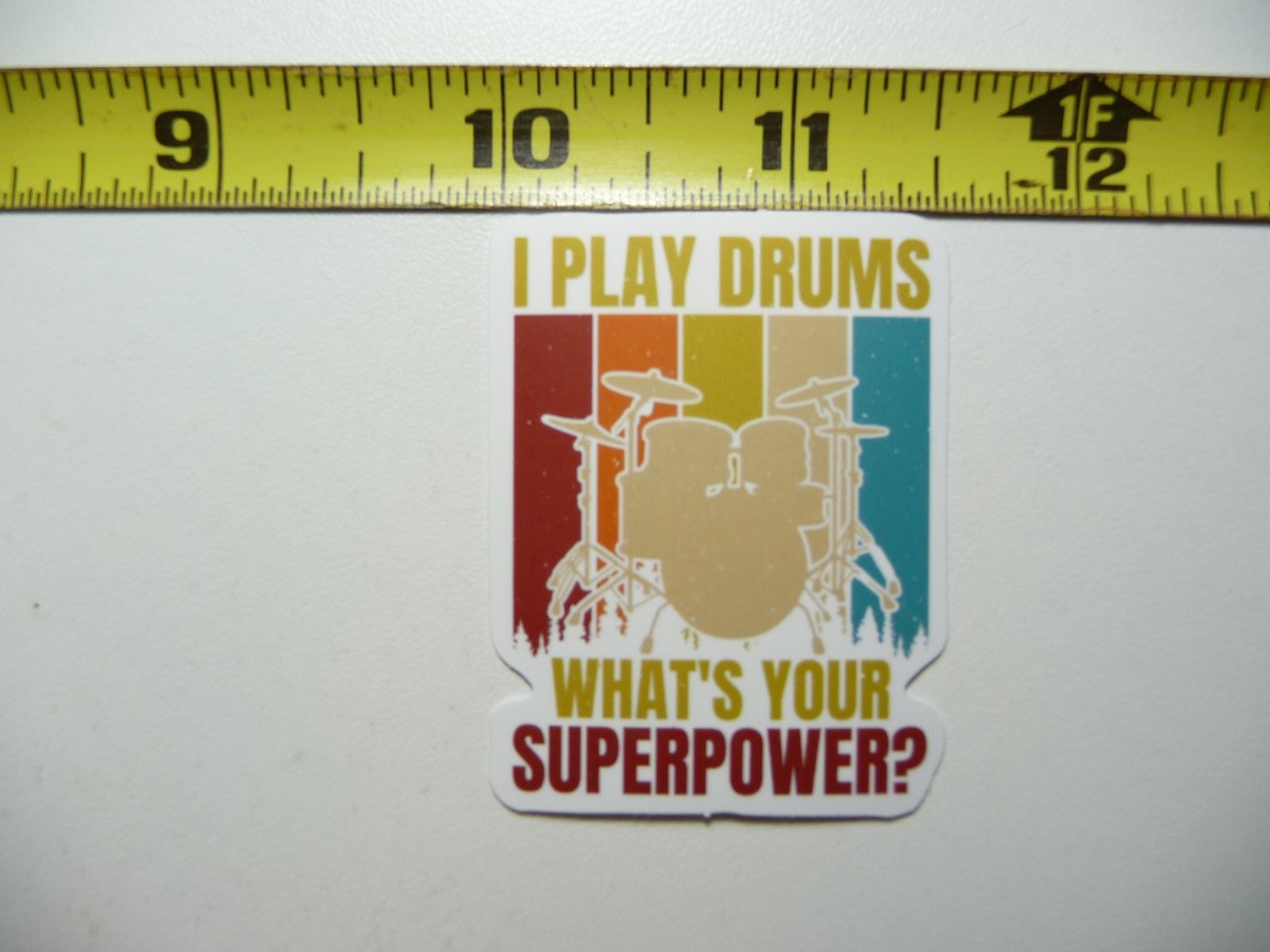 Drummer Sticker - I Play Drums What's Your Superpower Music Band Concert Decal
