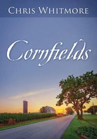 Cornfields Chris Whitmore Taschenbuch Englisch 2024 Outskirts Press