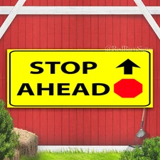 Stop Ahead with Top Arrow Traffic Road Indoor Outdoor Banner Sign with grommets