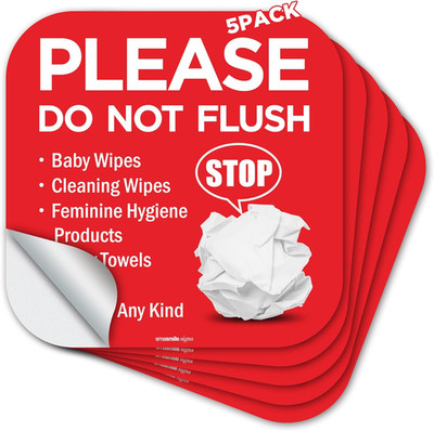 Please Do Not Flush Sign 5 Pack 6''X 6'' Please Do Not Flush Anything except To...