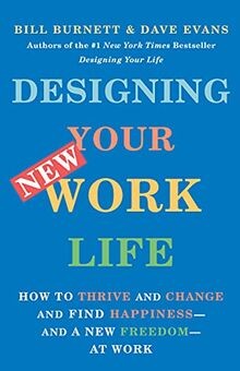 Designing Your New Work Life: How to Thrive and Change a... | Buch | Zustand gut