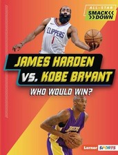 James Harden vs. Kobe Bryant: Who Would Win? by Joe Stanley Paperback Book