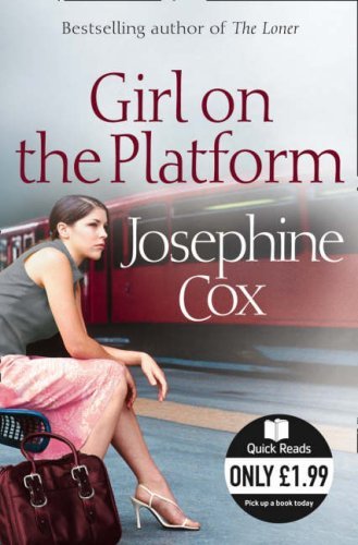Girl on the Platform (Quick Reads),Josephine Cox