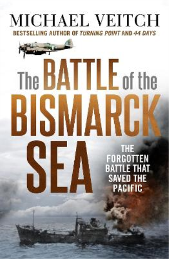 Michael Veitch The Battle of the Bismarck Sea (Tascabile)