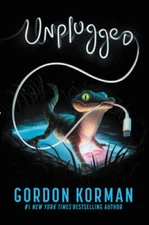 Unplugged - Paperback By Korman, Gordon - GOOD