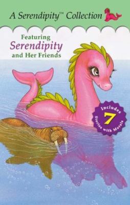 A Serendipity Collection -Serendipity and Her Friends (Serendipity Books)