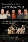 Conversations with the Conroys: Interviews with Pat Conroy and His Family by University of South Carolina Press (Hardback, 2015)