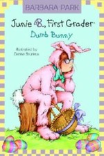 Junie B., First Grader: Dumb Bunny (Junie B. Jones, No. 27) - Hardcover - GOOD