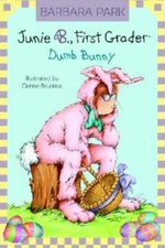 Junie B., First Grader: Dumb Bunny (Junie B. Jones, No. 27) - Hardcover - GOOD