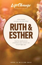 Ruth & Esther (LifeChange) - Paperback By The Navigators - VERY GOOD